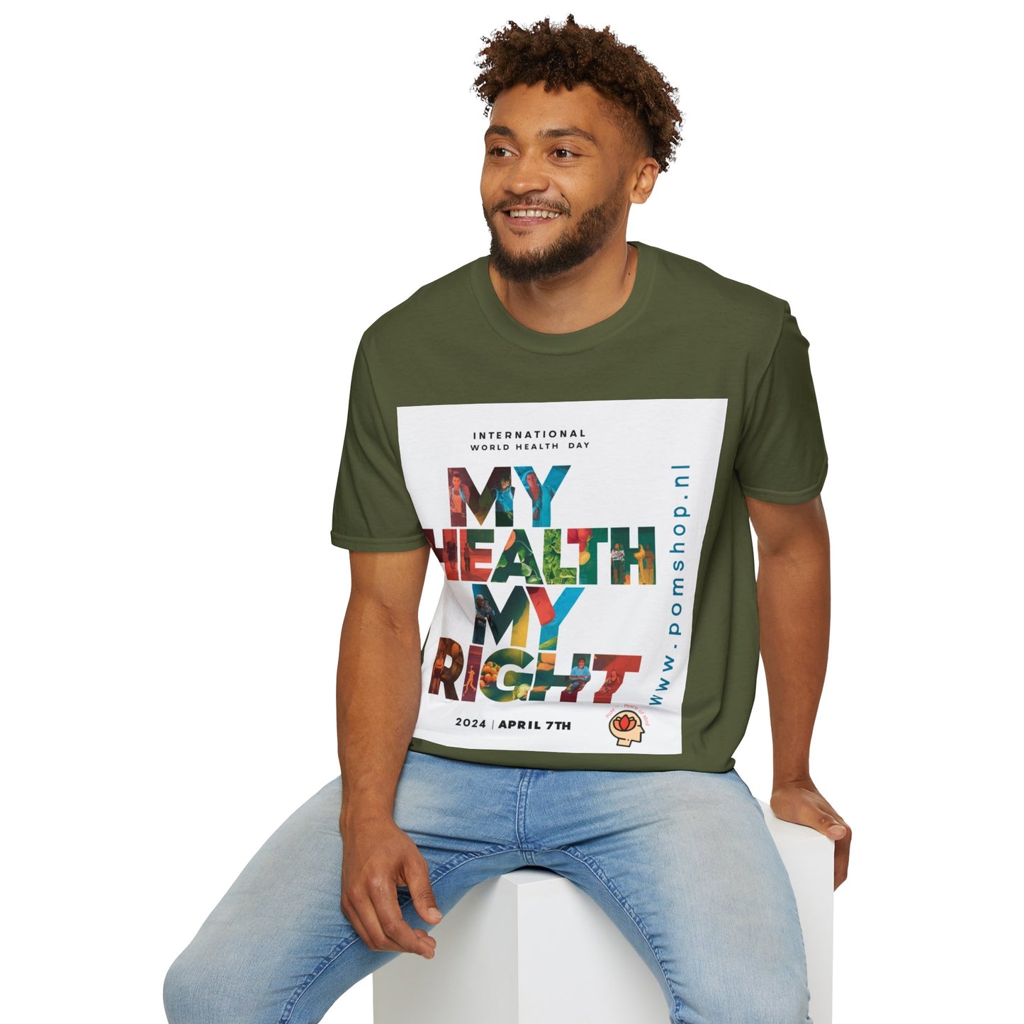 PoM's special series "International World HEALTH Day 2024 (7th April)" ... My Health, my right. - Unisex Softstyle T-Shirt (Print Front)