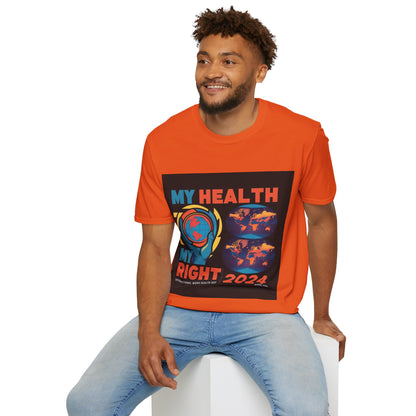 PoM's special series "International World HEALTH Day 2024 (7th April)" ... My Health, my right. - Unisex Softstyle T-Shirt (Print Front)