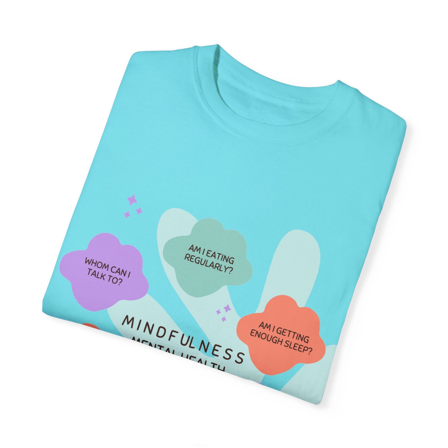 PoM's Mindfulness series ... "Mental Health Check" ... Unisex Garment-Dyed T-shirt (100% pre-shrunk cotton, soft washed - six sizes (S-3XL), 9 background colours)