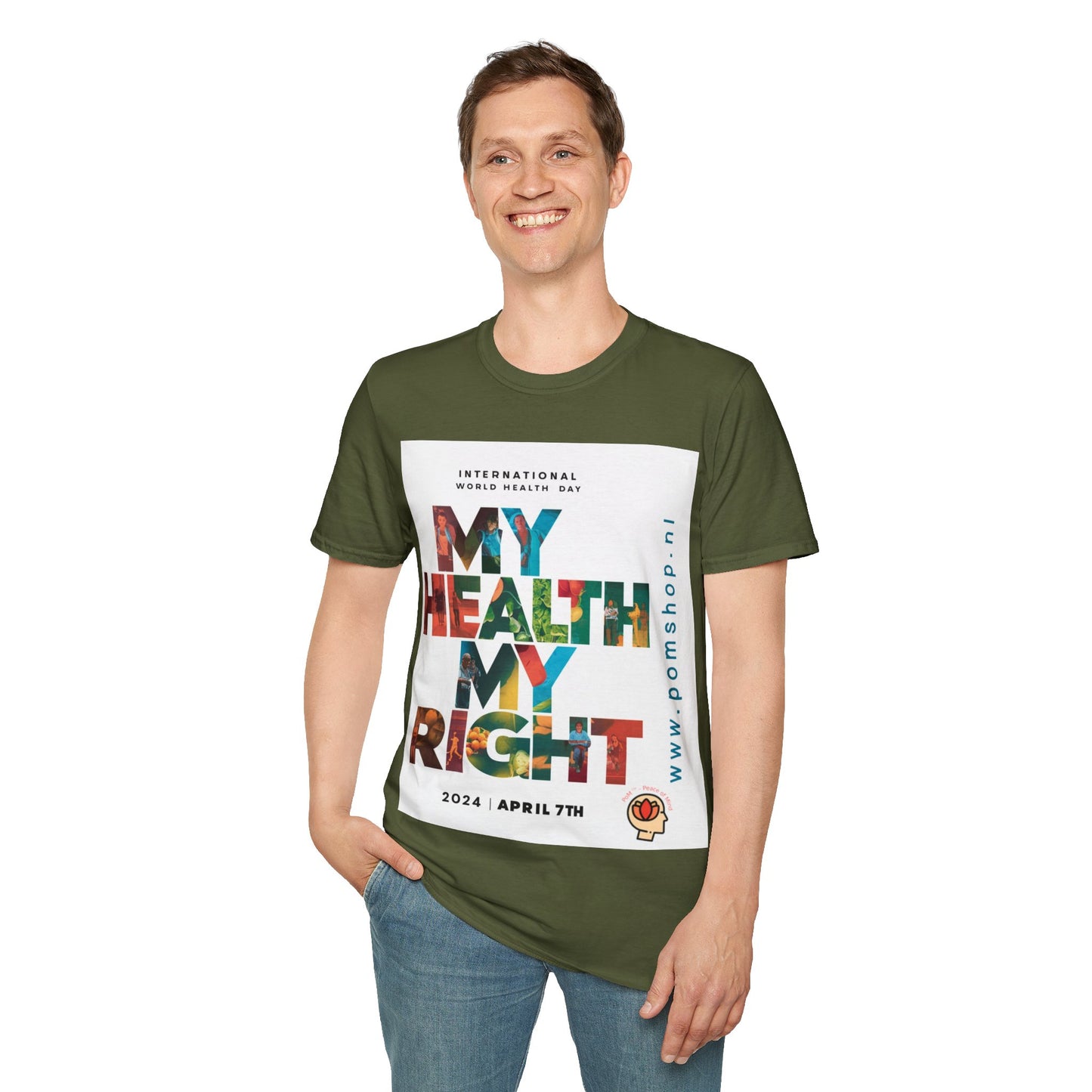 PoM's special series "International World HEALTH Day 2024 (7th April)" ... My Health, my right. - Unisex Softstyle T-Shirt (Print Front)