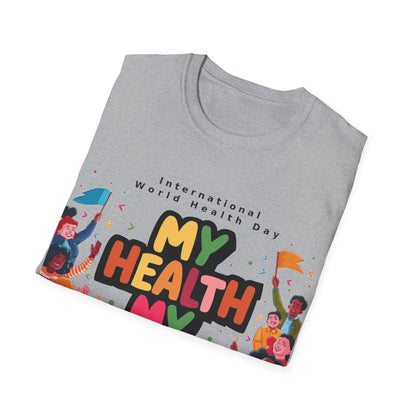 PoM's special series "International World HEALTH Day 2024 (7th April)" ... My Health, my right. - Unisex Softstyle T-Shirt (Print Front)