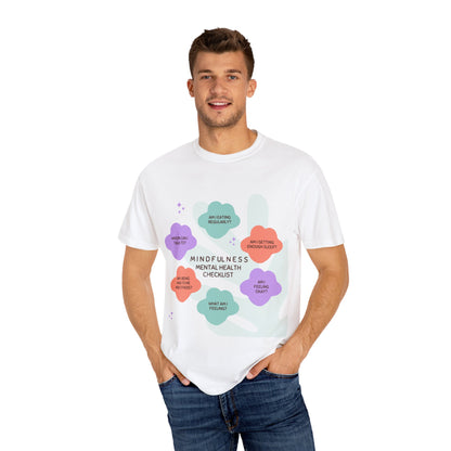 PoM's Mindfulness series ... "Mental Health Check" ... Unisex Garment-Dyed T-shirt (100% pre-shrunk cotton, soft washed - six sizes (S-3XL), 9 background colours)