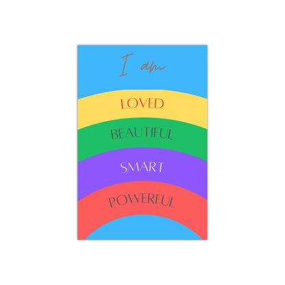 PoM's series of Mindfulness & Self-Motivation .... "I am loved ..." self affirmation poster (Satin paper, 300gsm, 5 sizes)