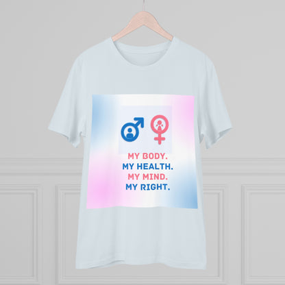 PoM's special series International World HEALTH Day 2024 ... "My Health, my right." - Cotton T-shirt (100% Organic - Unisex, 10 sizes and 12 colours)