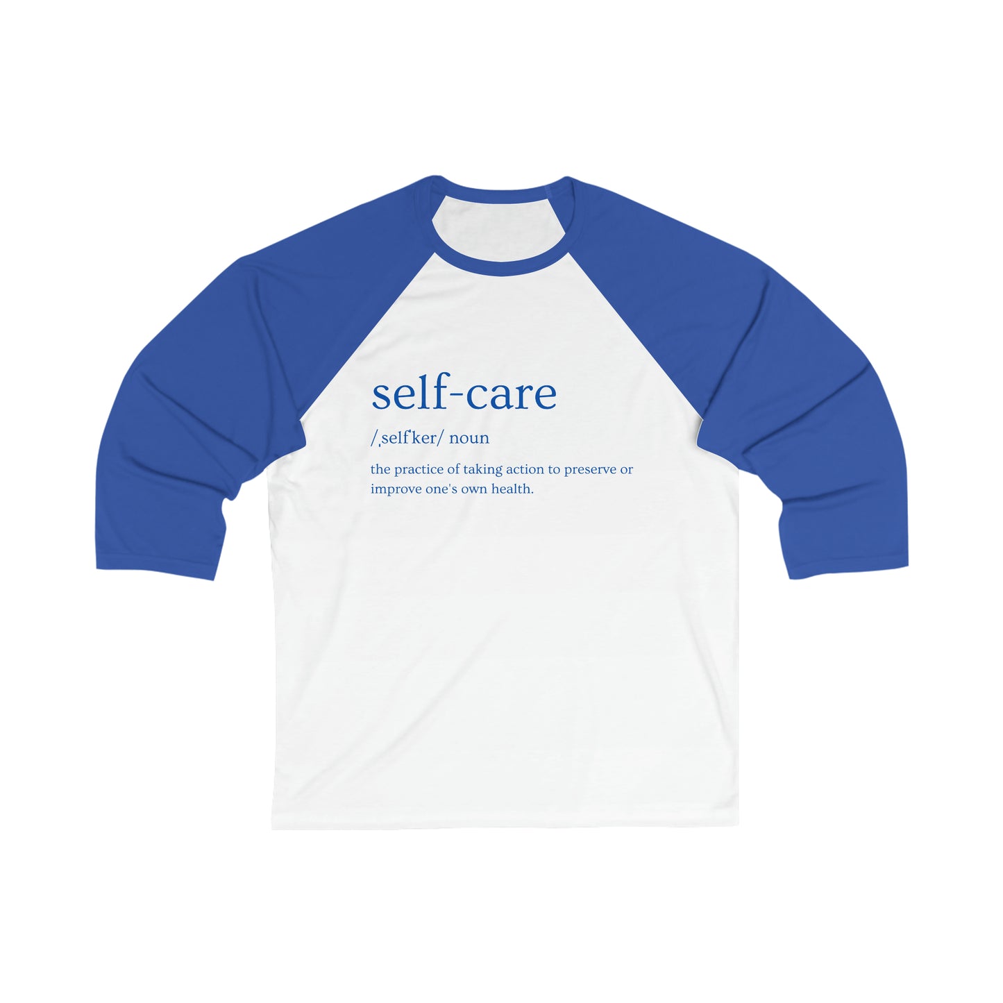 PoM's Mindfulness series ... Self-Care (Definition) ... Unisex 3\4 Sleeve Baseball Tee (5 sizes, five different colours + white/black invert)