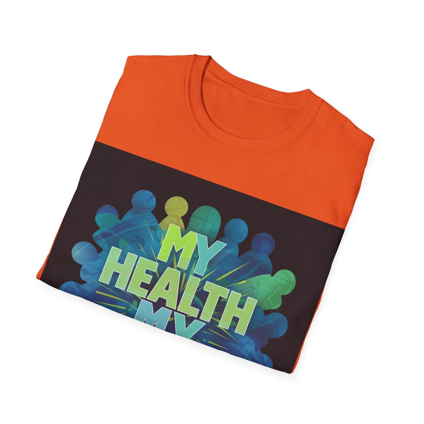 PoM's special series "International World HEALTH Day 2024 (7th April)" ... My Health, my right. - Unisex Softstyle T-Shirt (Print Front)