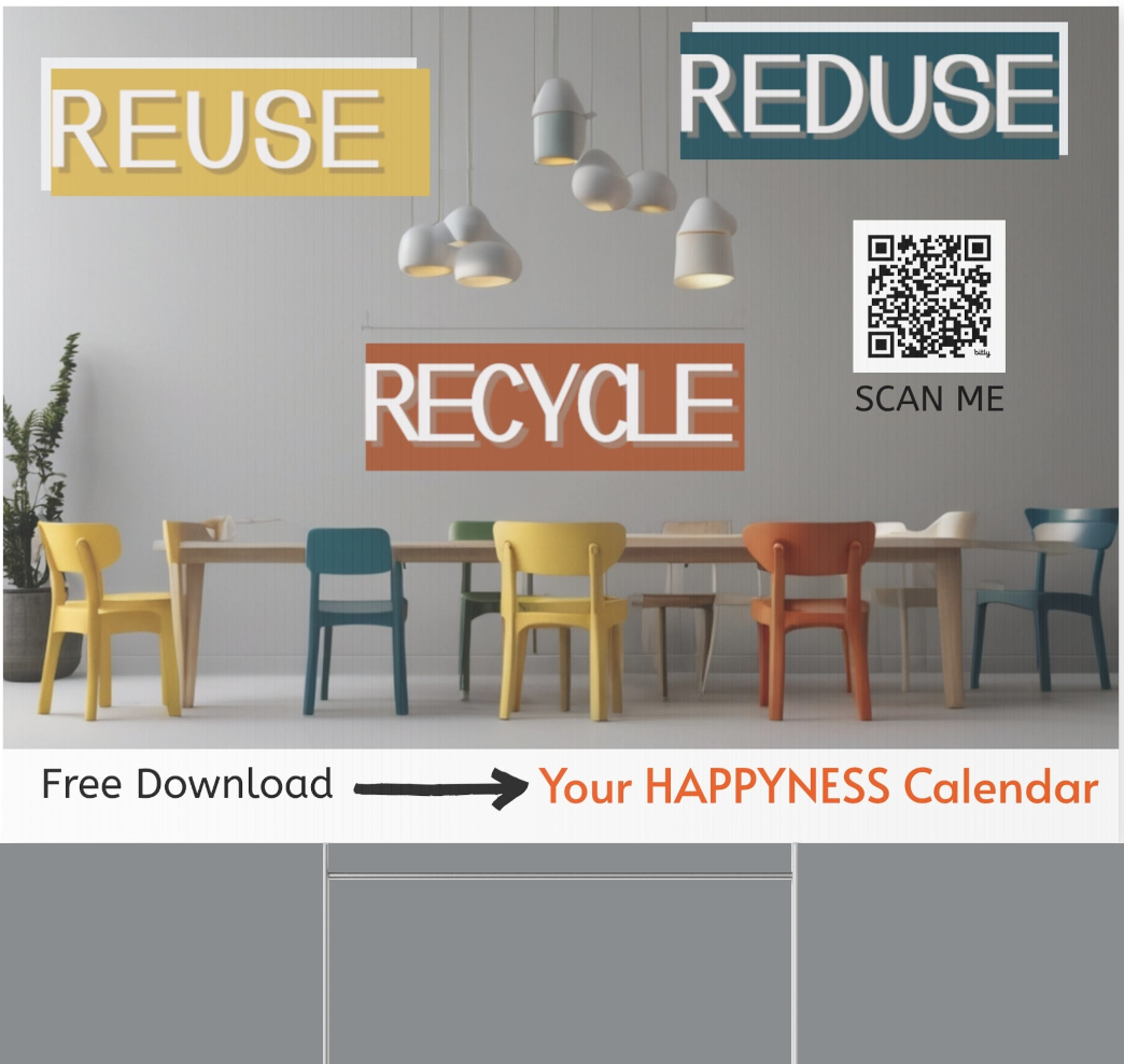 PoM's Mindfulness Collection ... NEW (Promo): Yard Sign "RE-CYCLE, RE-USE, RE-DUSE" (18 x 24 inch ... 45.7 x 60.9 cm, print on both sides)