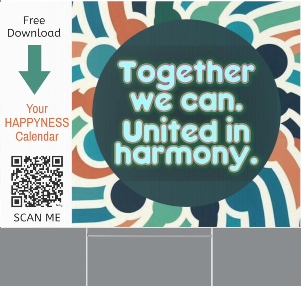 PoM's Mindfulness Collection ... NEW (Promo): Yard Sign "TOGETHER WE CAN. - UNITED IN HARMONY." (18 x 24 inch ... 45.7 x 60.9 cm, print on both sides)