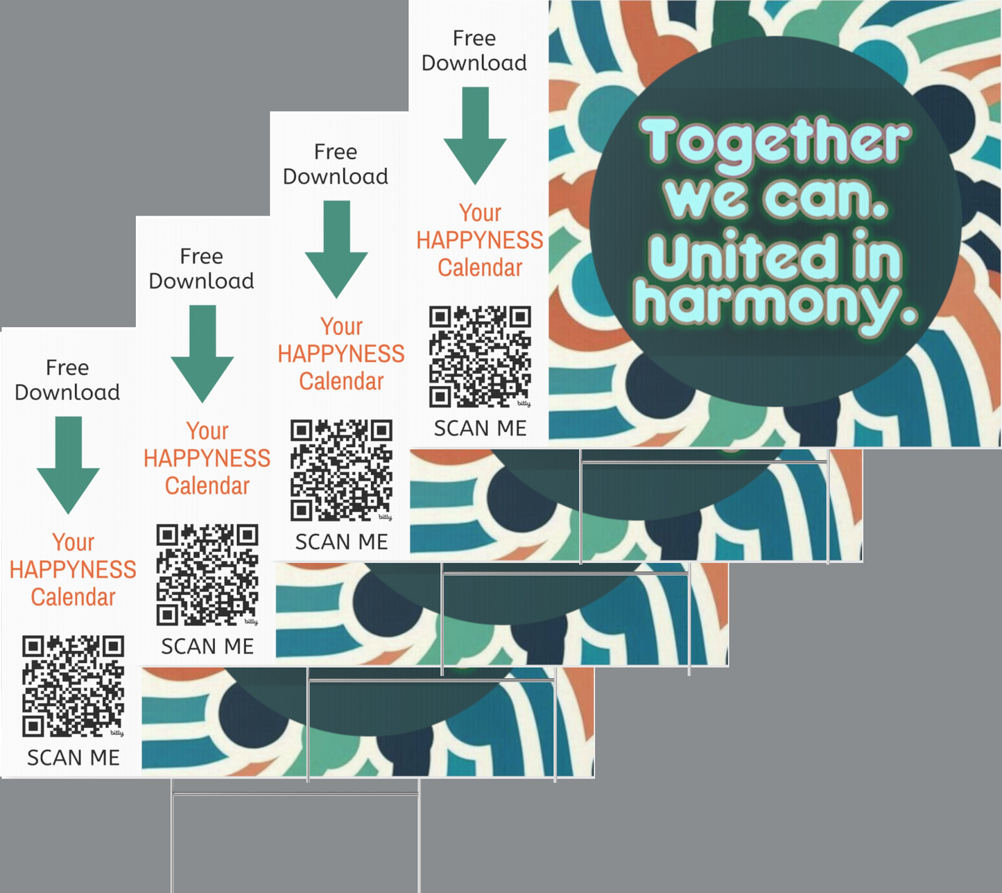 PoM's Mindfulness Collection ... NEW (Promo): Yard Sign "TOGETHER WE CAN. - UNITED IN HARMONY." (18 x 24 inch ... 45.7 x 60.9 cm, print on both sides)