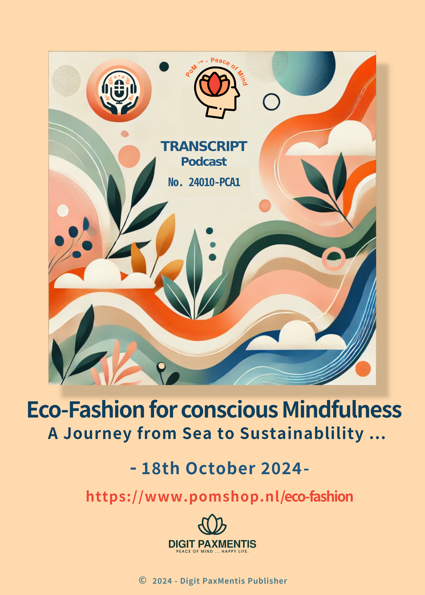 Transcript Release (podcast production on 18th October 2024): Eco-Fashion for concious Mindfulness ... A Journey from Sea to Sustainability.