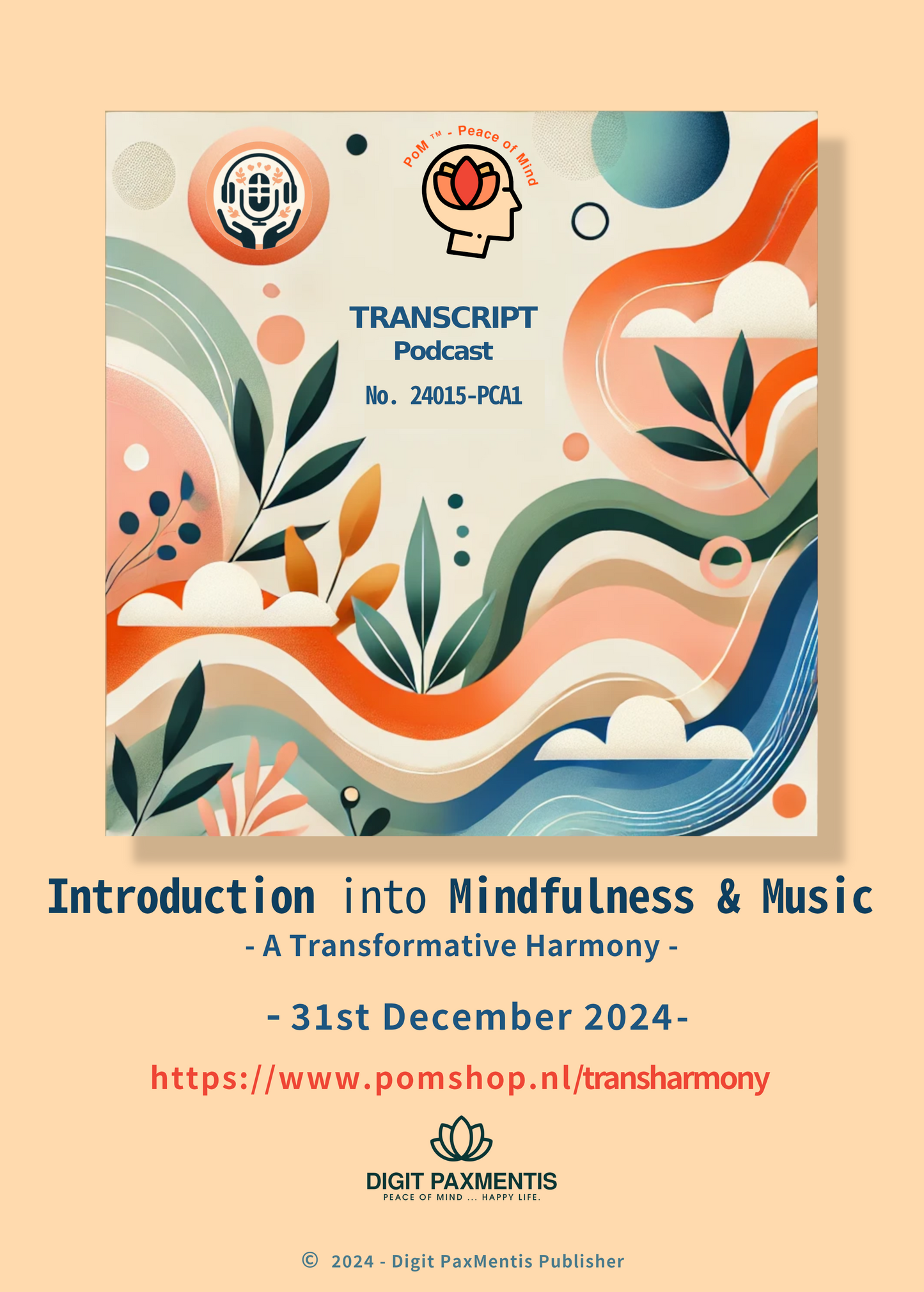 Transcript Release (podcast production on 29th Dec 2024): Mindfulness & Music (Introduction)