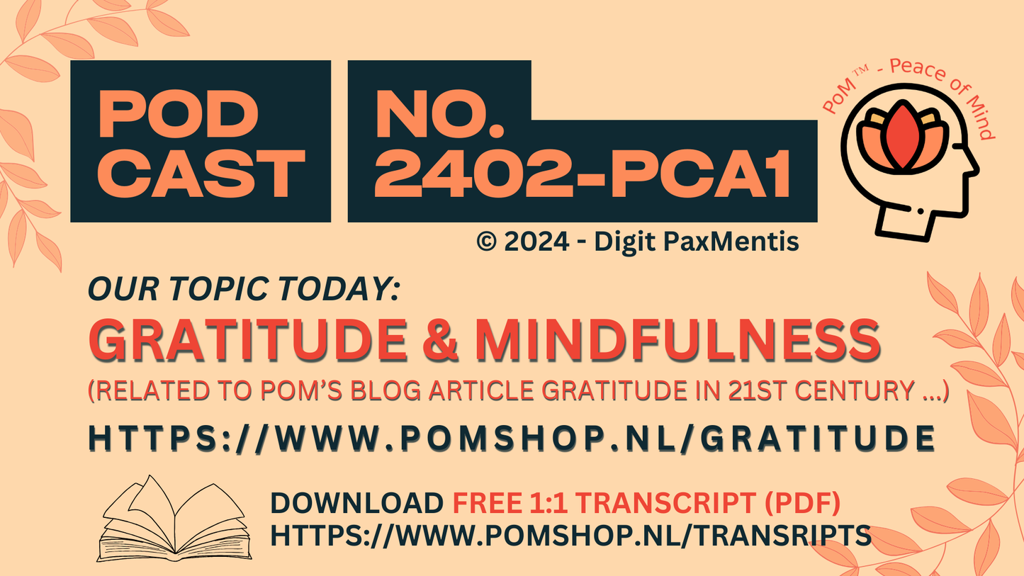 Transcript Release (podcast production on 23th Sept. 2024): Gratitude & Mindfulness : A Dialogue